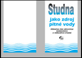 Studna jako zdroj pitné vody: příručka pro uživatele domovních a veřejných studní