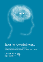 Život po poranění mozku : sborník příspěvků z konference CEREBRA 