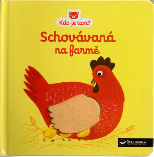 Kdo je tam? : schovávaná na farmě