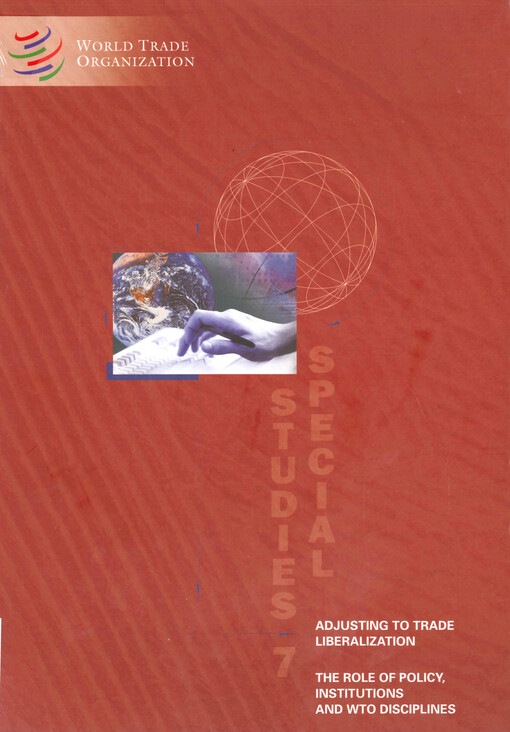 Adjusting to trade liberalization : the role of policy, institutions and WTO disciplines