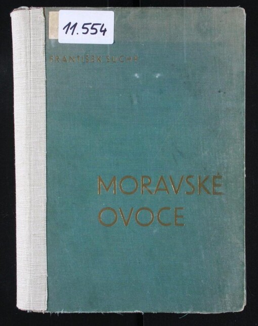 Moravské ovoce: pojednání o ovocných odrůdách
