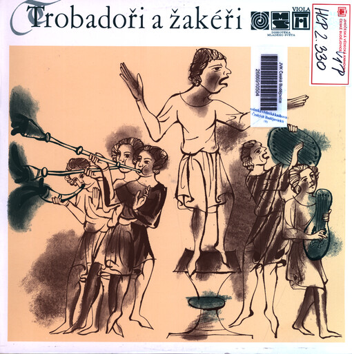 Trobadoři a žakéři ; Poezie a hudba 12. - 15. století