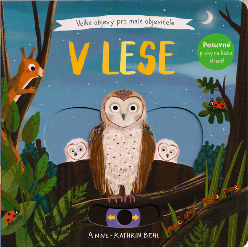 Velké objevy pro malé objevitele. V lese