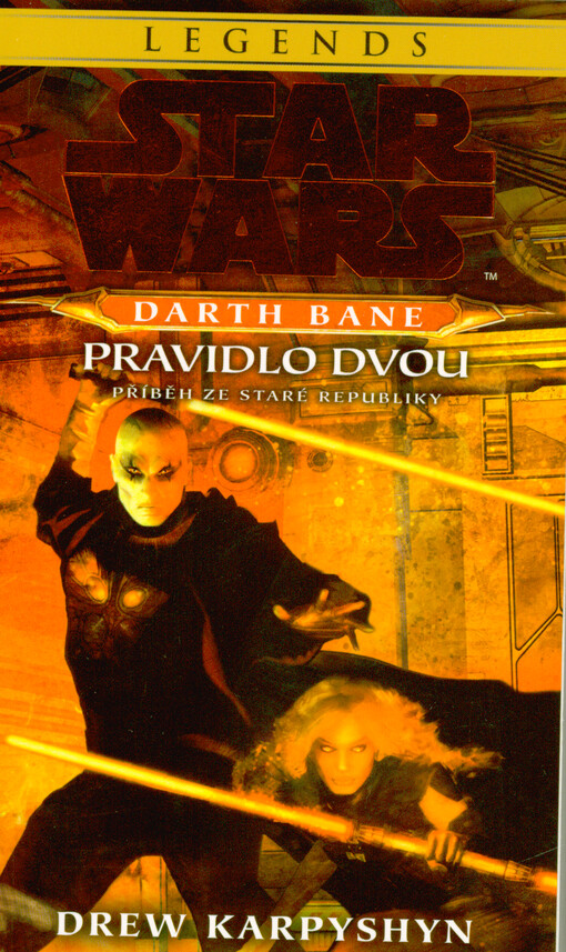 Star Wars. Darth Bane - pravidlo dvou : příběh ze Staré republiky