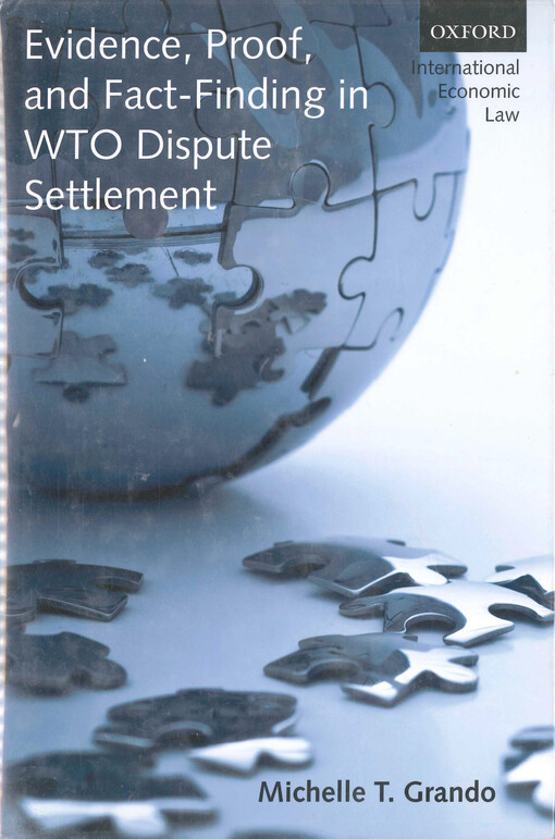 Evidence, proof, and fact-finding in WTO dispute settlement