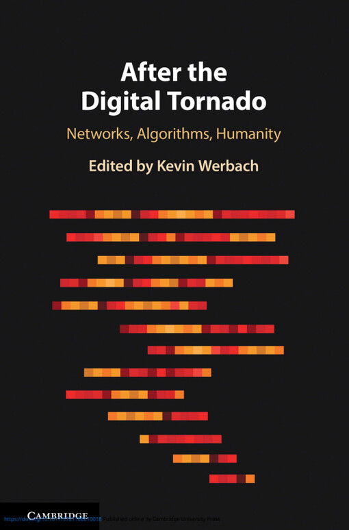 After the digital tornado : Networks, algorithms, humanity