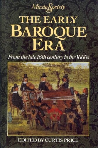 The early baroque era : from the late 16th century to the 1660s