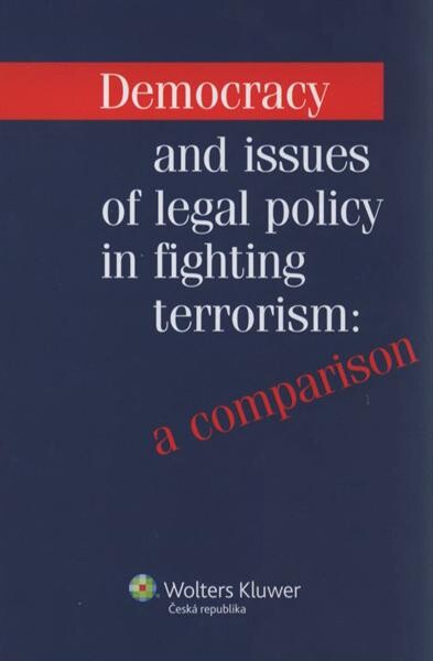 Democracy and issues of legal policy in fighting terrorism: a comparison