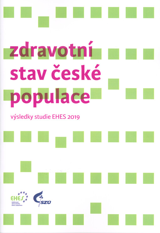 Zdravotní stav české populace : výsledky studie EHES 2019