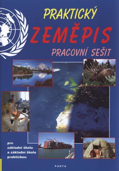 Praktický zeměpis : pro základní školu a základní školu praktickou