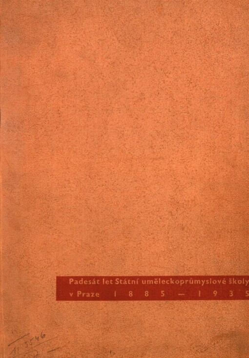Padesát let Státní uměleckoprůmyslové školy v Praze 1885-1935