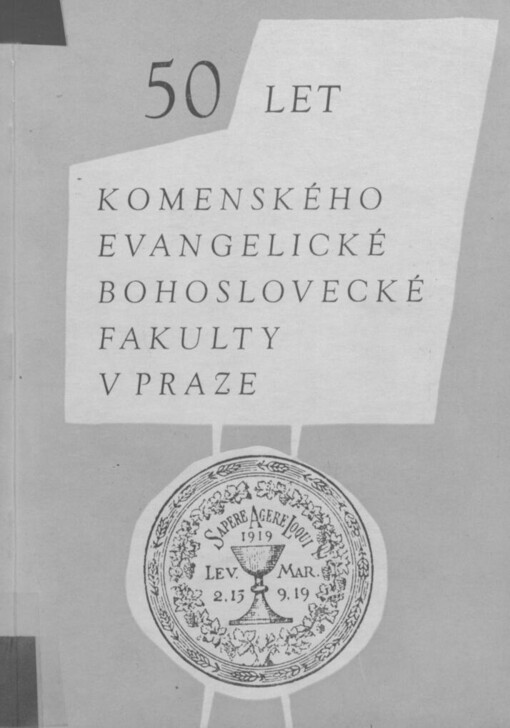50 let Komenského evangelické bohoslovecké fakulty v Praze