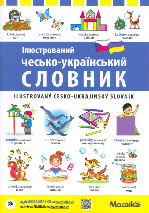 Iljustrovanyj čes‘ko-ukrajins‘kyj slovnyk = Ilustrovaný česko-ukrajinský slovník
