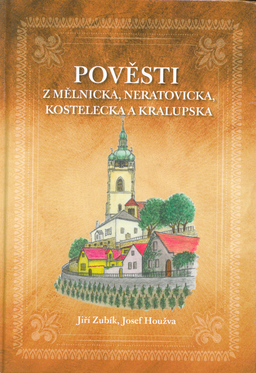 Pověsti z Mělnicka, Neratovicka, Kostelecka a Kralupska
