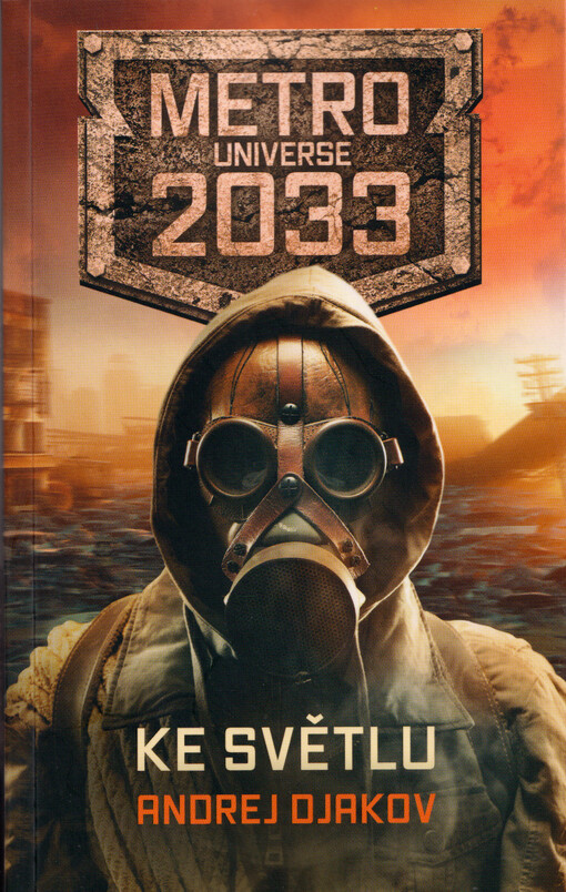 Metro Universe 2033.. Ke světlu
