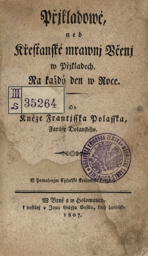 Příkladowé, neb, Křesťanské mrawnj Učenj w Přjkladech :na každý den w Roce.Djl 1.