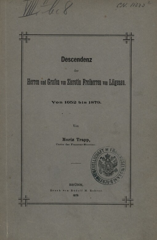 Descendenz der Herren und Grafen von Zierotin Freiherren von Lilgenau: von 1625 bis 1879