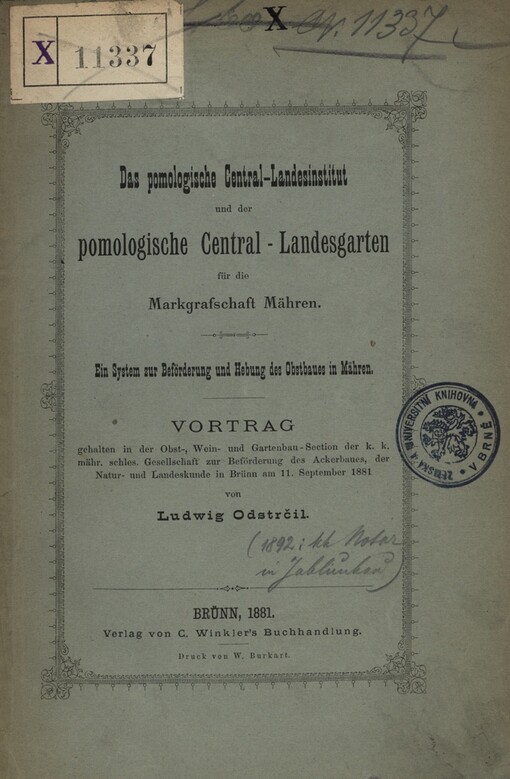 Das pomologische Central-Landesinstitut und der pomologische Central-Landesgarten für die Markgrafschaft Mähren :ein System zur Beförderung und Hebung des Obstbaues in Mähren