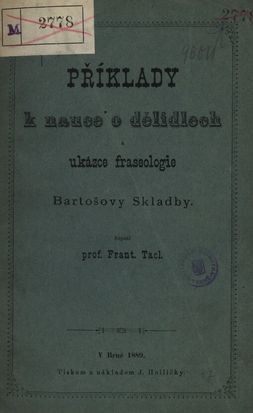 Příklady k nauce o dělidlech a ukázce fraseologie Bartošovy skladby