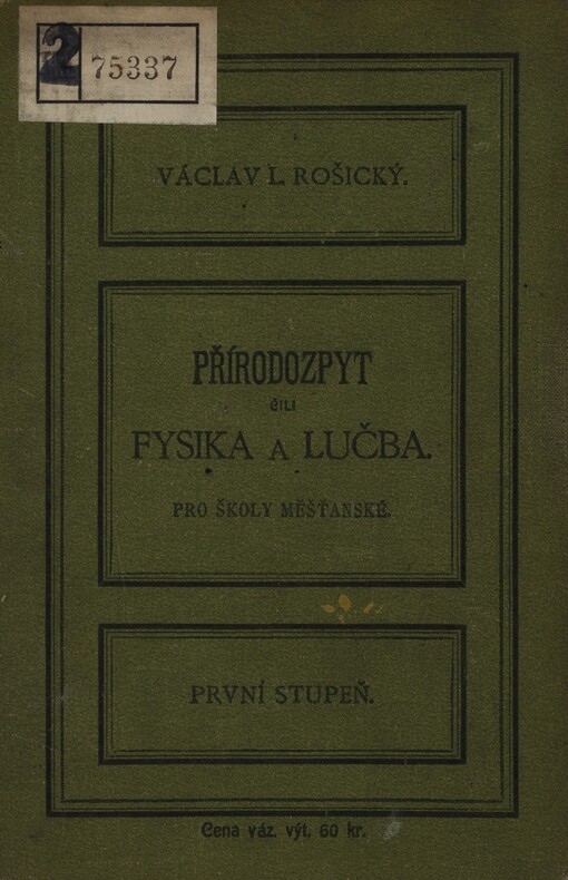 Přírodozpyt čili fysika a lučka pro školy měšťanské :1. stup.