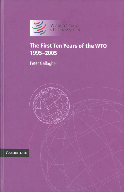 The first ten years of the WTO : 1995-2005