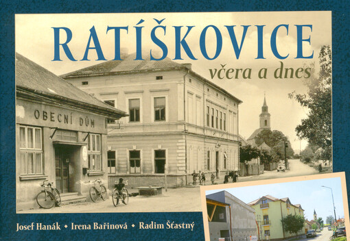 Ratíškovice včera a dnes