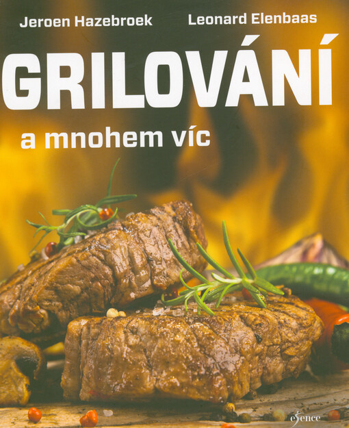 Grilování a mnohem víc