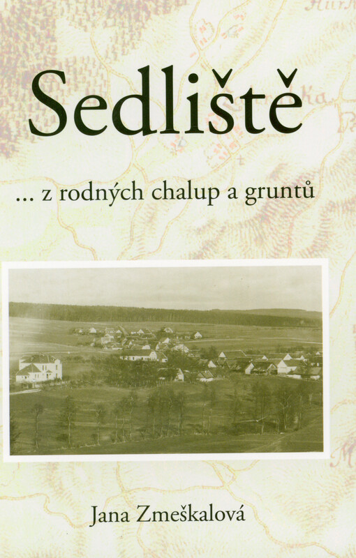 Sedliště : ...z rodných chalup a gruntů