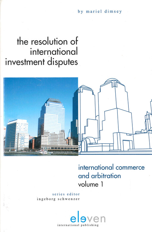 The resolution of international investment disputes: challenges and solutions