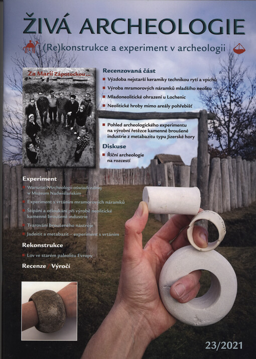 (Re)konstrukce a experiment v archeologii : studie, materiály, zprávy, zahraničí, popularizace, polemika, recenze
