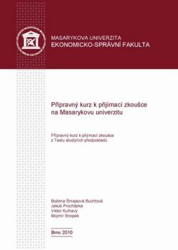 Přípravný kurz k přijímací zkoušce na Masarykovu univerzitu :přípravný kurz k přijímací zkoušce z Testu studijních předpokladů