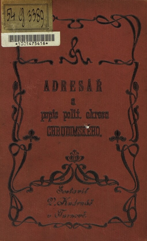 Adresář a popis politického okresu Chrudimského :Veškeré politické obce a osady.Soudní okresy Chrudim, Hlinsko, Nasavrky