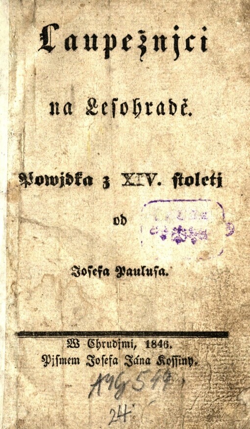 Laupežnjci na Lesohradě :powjdka z XIV. stoletj