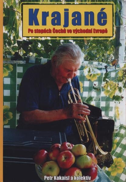 Krajané: po stopách Čechů ve východní Evropě