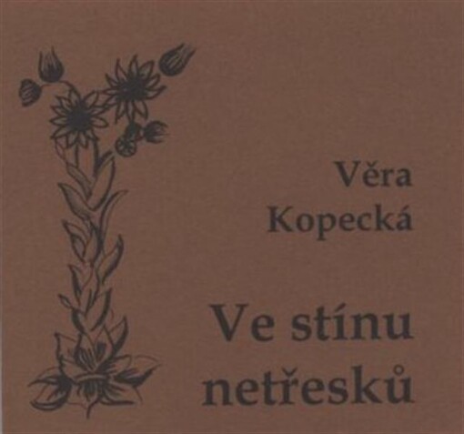 Ve stínu netřesků