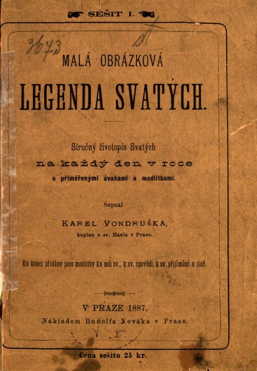Malá obrázková legenda Svatých :stručný životopis Svatých na každý den v roce s přiměřenými úvahami a modlitbami