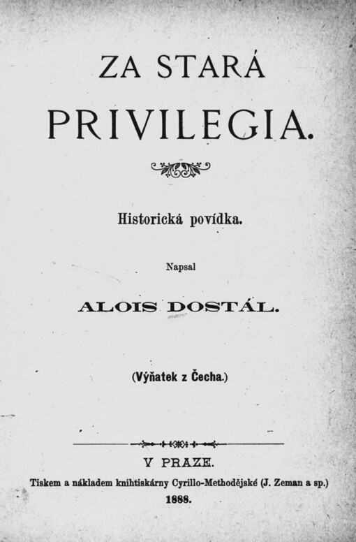 Za stará privilegia :historická povídka