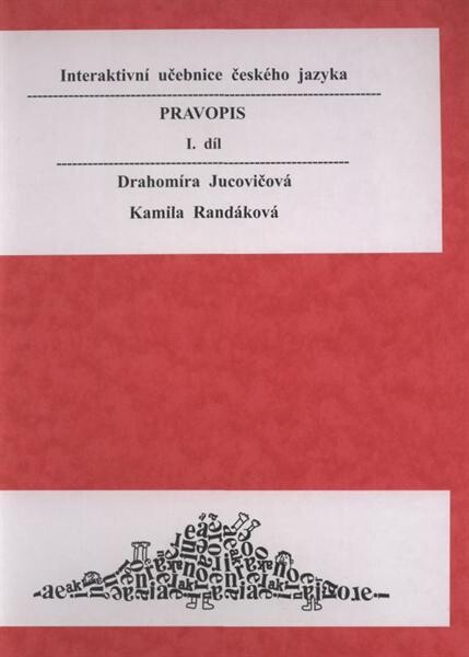 Interaktivní učebnice českého jazyka. I. díl, Pravopis