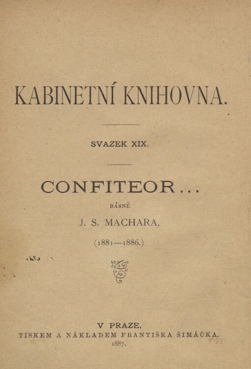 Confiteor :básně J.S. Machara (1881-1886)