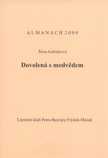 Dovolená s medvědem : almanach 2009