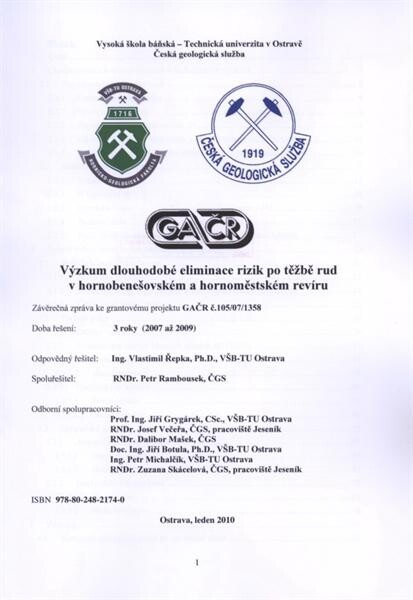 Výzkum dlouhodobé eliminace rizik po těžbě rud v hornobenešovském a hornoměstském revíru :závěrečná zpráva ke grantovému projektu GAČR č. 105/07/1358
