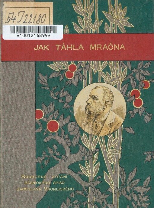 Jak táhla mračna :básně Jaroslava Vrchlického : (1874-1884)