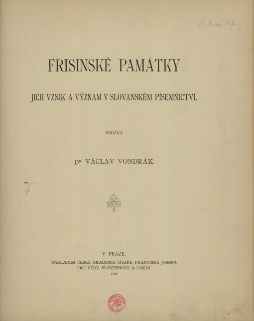 Frisinské památky :jich vznik a význam v slovanském písemnictví