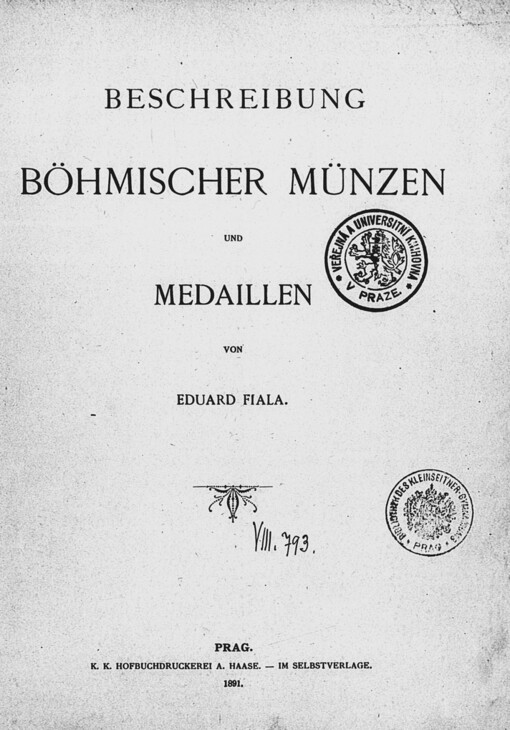 Beschreibung böhmischer Münzen und Medaillen.[I. Band]