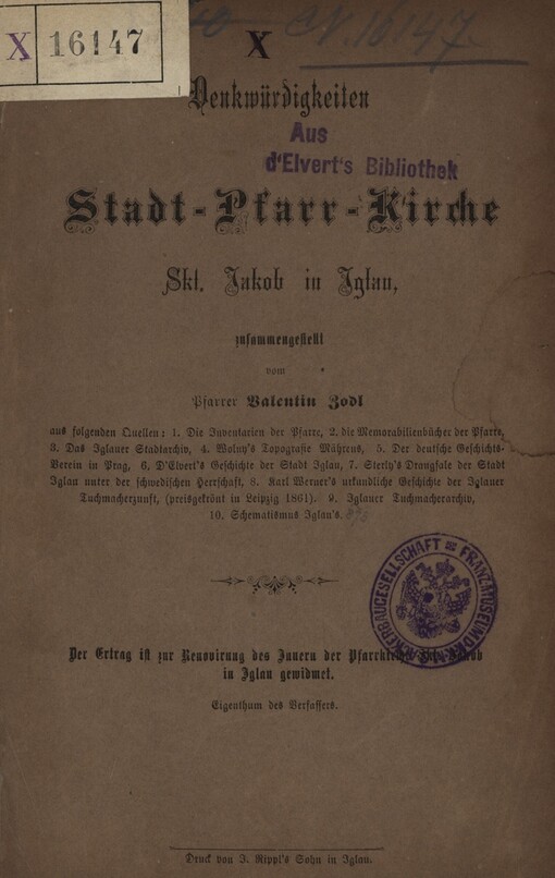 Denkwürdigkeiten der Stadt-Pfarr-Kirche Skt. Jakob in Iglau