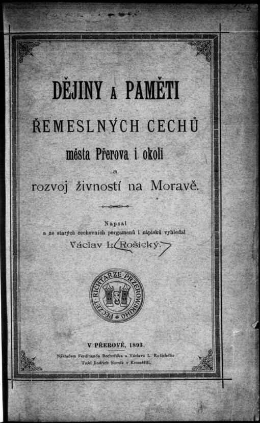 Dějiny a paměti řemeslných cechů města Přerova i okolí a rozvoj živností na Moravě