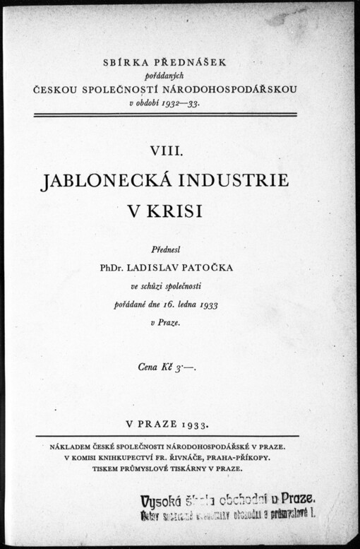 Jablonecká industrie v krisi: přednesl Ladislav Patočka ve schůzi společnosti pořádané dne 16. ledna 1933 v Praze