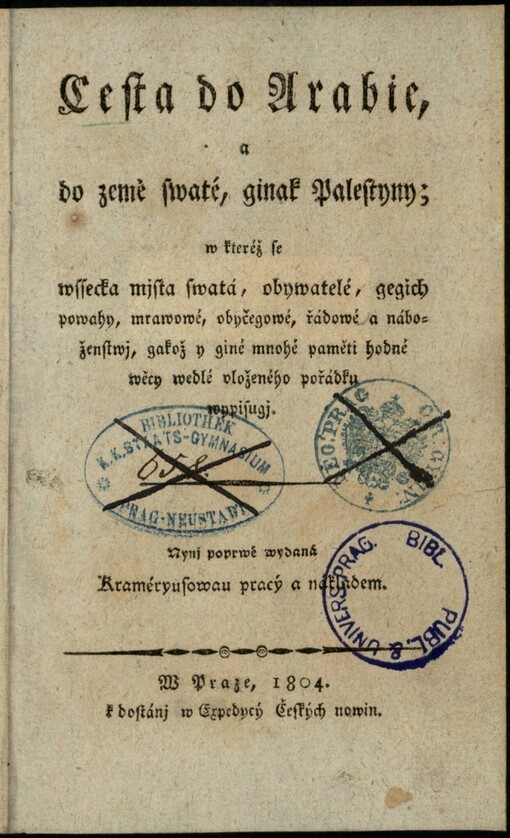 Cesta do Arabie a do země swaté, ginak Palestyny, w kteréž se wssecka mjsta swatá ... wypisugj