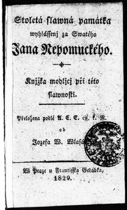 Stoletá slawná památka wyhlássenj za Swatého Jana Nepomuckého: knjžka modljcj při této slawnosti