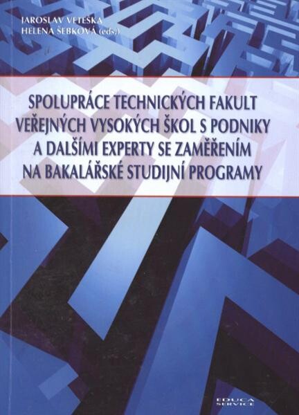 Spolupráce technických fakult veřejných vysokých škol s podniky a dalšími experty se zaměřením na bakalářské studijní programy